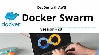 28 Docker Swarm Tutorial  Docker Swarm Architecture Tutorial Step by Step