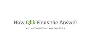 Qlik vs DataViz Tools that Leave Data Behind