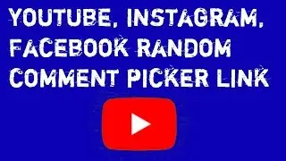 youtube, instagram, facebook random comment picker link ||