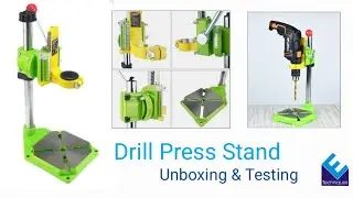 Drill Press Stand Unboxing and Testing( Best Drill Press Stand for Hand Drill)