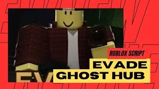 EVADE ROBLOX SCRIPT|GHOST HUB