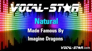 Imagine Dragons Natural (Karaoke Version) with Lyrics HD Vocal-Star Karaoke