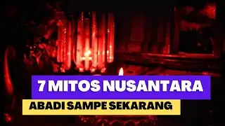 Mitos Mitos di Indonesia Yang Perlu Kita Ketahui