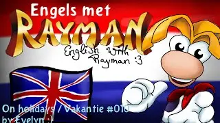 Engels met Rayman - On holidays/Vakantie 