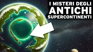 Cosa è successo davvero sulla Terra nell'era dei supercontinenti antichi? DOCUMENTARIO