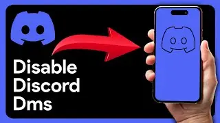 How to Disable Direct Messages on Discord - Turn off DMs on Discord