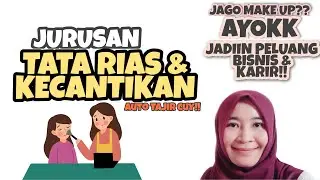 JURUSAN PENDIDIKAN TATA RIAS DAN KECANTIKAN