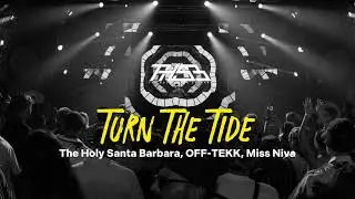 The Holy Santa Barbara, OFF-TEKK, Miss Niva – TURN THE TIDE