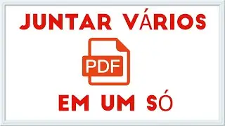 Como Juntar Vários Arquivos PDF em Um Só
