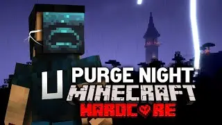 Simulated The Purge on Minecraft Hardcore