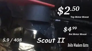 Scout II - DIM DIY How To build Motor Mounts for under $5 for 2001 Dodge Dakota 5.9/408 into 1980