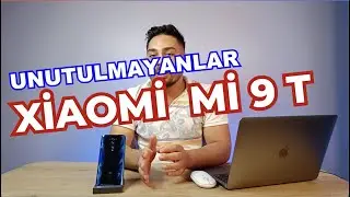 UNUTULMAYANLAR - Xiami Mi 9T