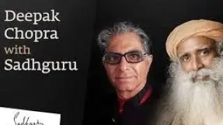 Deepak Chopra and Sadhguru on Crafting a Conscious Planet