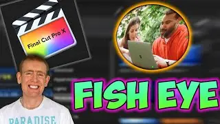 How to make FISH EYE effect in Final Cut Pro X 👁️