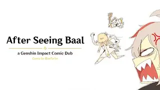 After Seeing Baal | [a Genshin Impact Comic Dub]