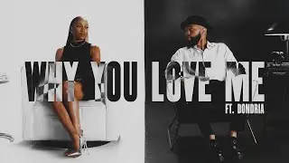 J.Howell- Why You Love Me ft. Dondria (Official Video)