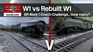 Model Railway Mark 1 Coach Challenge | How many coaches? | W1 vs Rebuilt W1 | oorail.com