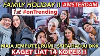 MAIA ESTIANTY DAN IRWAN MUSSRY LIBURAN KELUARGA BARENG EL RUMI , SYIFA HADJU DKK KE AMSTERDAM !!