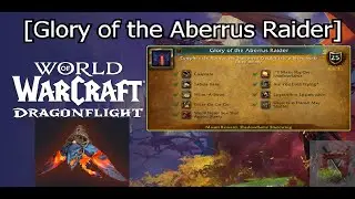 Full guide [Glory of the Aberrus Raider]! / Mount: ( Shadowflame Shalewing )!