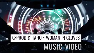 G Prod & Taho  - Woman In Gloves (Various Artists - Odyssey) on Lumina