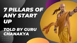 7 pillars of your business told by Guru Chanakya