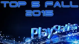 TOP 5 games fall 2015 on PS4 | ТОП 5 игр конца 2015 на ПС4