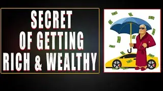 The Secret of Getting Rich & Wealthy | Hindi