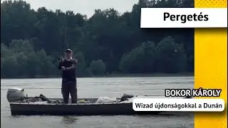 Wizard újdonságokkal a szeszélyes Dunán - Bokor Károly