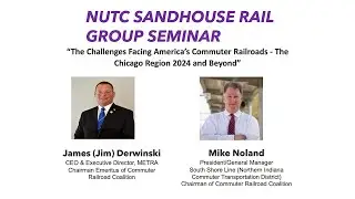 Sandhouse: The Challenges Facing America's Commuter Railroads - The Chicago Region 2024 and Beyond