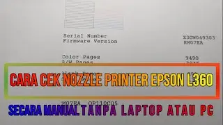 CARA CEK NOZZLE PRINTER EPSON L360 SECARA MANUAL TANPA LAPTOP ATAU PC