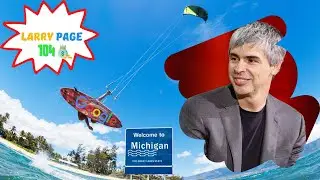 Larry Page - Billionaire Lifestyle