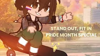 STAND OUT, FIT IN (Short GCMV) !! // PRIDE MONTH SPECIAL 🏳️‍🌈🏳️‍⚧️