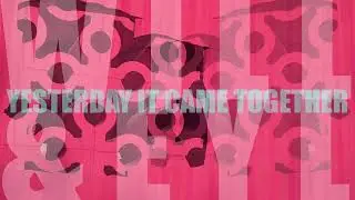 Will & Eyl - Yesterday It Came Together