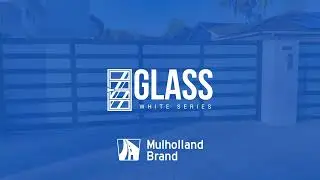 Mulholland Brand Aluminum Technologies: White Glass Series