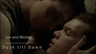 Ian and Mickey- Dusk till dawn 🫂😈🎊