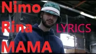Lyrics zu "Nimo feat. Rina - MAMA"