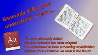 Do you Understand the term Console Exclusive? IF SO...