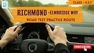 ICBC Richmond Elmbridge Practice Road Test | Demo, Class 5