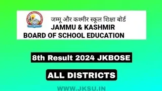JKBOSE 8th Class Result Out 2024 : How To Check JKBOSE 8th Class Result | Result Gazette &Topper PDF
