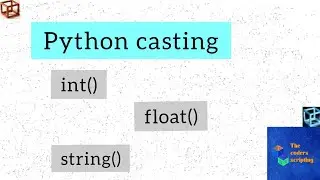 Python Casting | type casting in python | convert data types in python |python tutorial |convert int