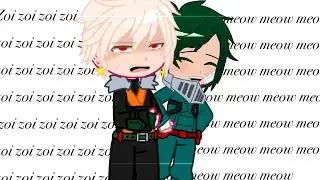 'Zoi zo zoi' meme//  Dekubaku?? // Deku defending Bakugou🙇‍♀️✨