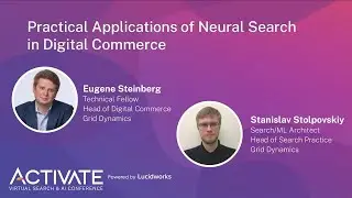 Practical Applications of Neural Search in Digital Commerce