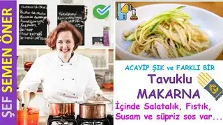 📢 ✅ ACAYİP ŞIK TAVUKLU🐓 MAKARNA 🍝 NASIL YAPILIR ?  👌 KISKANACAK HERKES 😉
