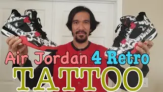 Air Jordan 4 Retro Tattoo Shoe Review
