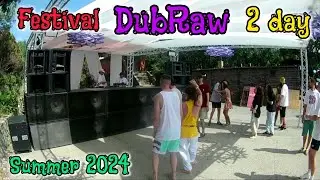 DubRaw Festival - 2 day (Summer 2024)