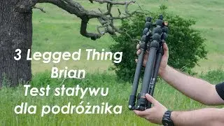 3 Legged Thing Brian - test statywu dla podróżnika