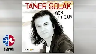 TANER SOLAK-SENDE ANLARSIN