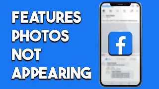 How To Fix Facebook Featured Photos Not Appearing