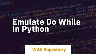emulate do while in python