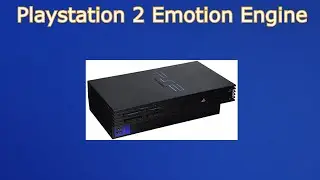 The Revolutionary PS2 Emotion Engine Hardware Architecture Breakdown